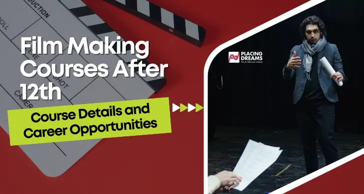 Film Making Courses After 12th: Course Details and Career Opportunities
